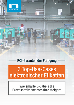 Maximize Manufacturing ROI: 3 Key Use Cases for Electronic Labels