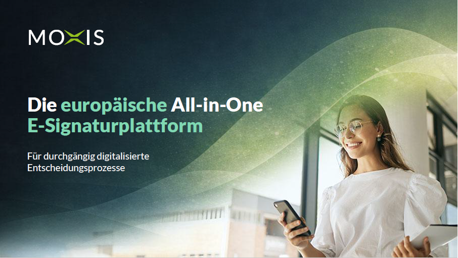 MOXIS – The European all-in-one platform for electronic signatures