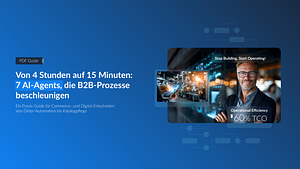 7 AI Agents die B2B Commerce beschleunigen
