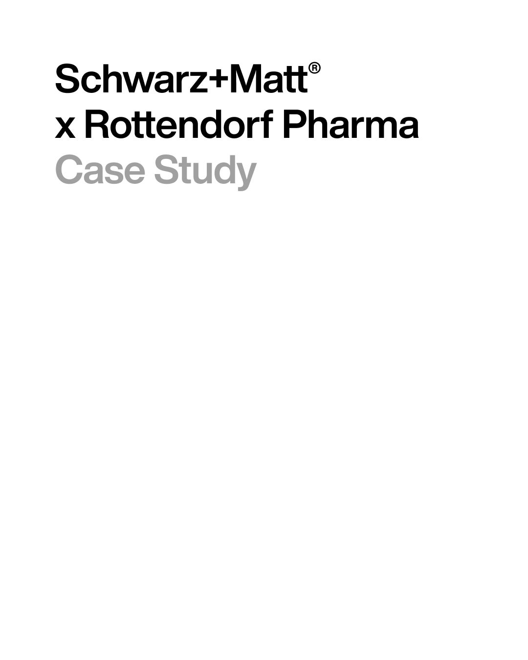 Case Study Schwarz+Matt x Rottendorf Pharma