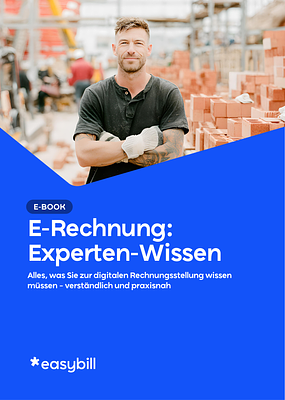 Experten-Wissen zur E-Rechnung von easybill